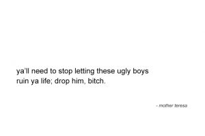 fuckboys-mother-teresa-quote